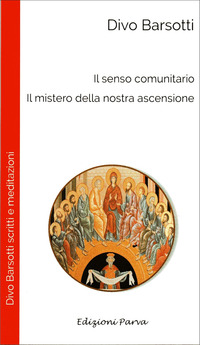 Il senso comunitario. Il mistero della nostra ascensione