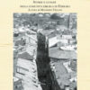 Per le vie del ghetto. Storie e luoghi della comunità ebraica di Ferrara