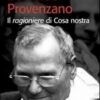 Bernardo Provenzano. Il ragioniere di Cosa Nostra