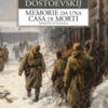 Memorie da una casa di morti. Ediz. integrale