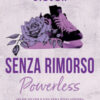 Senza rimorso. Powerless