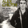 Alex Chilton. Un uomo chiamato distruzione