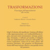 Trasformazioni. Il passaggio dall'apprendimento alla crescita