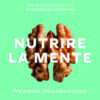 Nutrire la mente. Tra parole, cibo ed emozioni