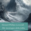 Alle montagne della follia