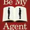 Be my agent. Con il cuore non si negozia