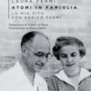 Atomi in famiglia. La mia vita con Enrico Fermi