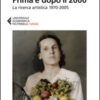 Prima e dopo il 2000. La ricerca artistica 1970-2005