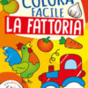 La fattoria. Colora facile. Ediz. a colori