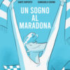 Un sogno al Maradona