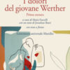 I dolori del giovane Werther. Prima stesura. Testo tedesco a fronte