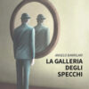 La galleria degli specchi