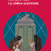 La pedina scambiata
