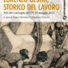 Lorenzo Gestri, storico del lavoro. Atti del Convegno (19-20 maggio 2022)