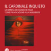 Il cardinale inquieto. La ripresa di Cusano in Italia come provocazione alla modernità