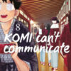 Komi can't communicate Vol. 8