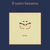 Il teatro fantasma