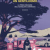 Come si uccide un gentiluomo. La prima indagine dell'avvocato Contrada