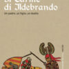 Il carme di Ildebrando. Un padre, un figlio, un duello