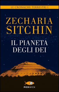 Il pianeta degli dei. Le cronache terrestri Vol. 1
