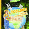 L'ecologia. Eureka!