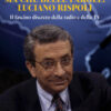 Ma che belle parole! Luciano Rispoli Il fascino discreto della radio e della TV