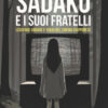 Sadako e i suoi fratelli. Leggende urbane e Yokai nel cinema giapponese