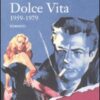 Dolce vita. 1959-1979