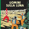 Uomini sulla luna. Le avventure di Tintin