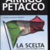 La scelta. L'invenzione della Repubblica Italiana