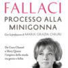 Processo alla minigonna. Da Coco Chanel a Mary Quant l'impero della moda tra genio e follia