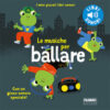 Le musiche per ballare. I miei piccoli libri sonori. Ediz. a colori