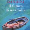 Il futuro di una volta