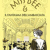 Miss Bee e il fantasma dell'ambasciata