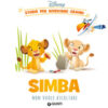 Simba non vuole ascoltare. Storie per diventare grandi. Ediz. a colori