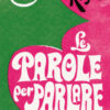 Le parole per parlare