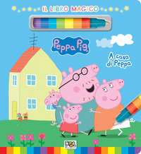 A casa di Peppa. Libro magico. Peppa Pig. Ediz. a colori. Con pennarello ad acqua