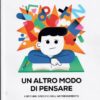 Un altro modo di pensare. I disturbi specifici dell'apprendimento