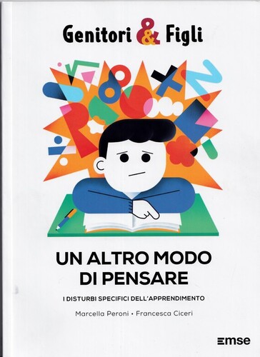 Un altro modo di pensare. I disturbi specifici dell'apprendimento
