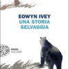 Una storia selvaggia
