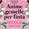 Anime gemelle per finta