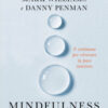 Mindfulness profonda. 8 settimane per ritrovare la pace interiore