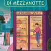 La pasticceria di mezzanotte. La vacanza