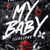 My baby. Illusione