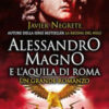 Alessandro Magno e l'aquila di Roma
