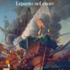 Lepanto nel cuore