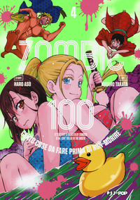 Zombie 100. Cento cose da fare prima di non-morire Vol. 4