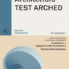 Alpha Test. Architettura. Test arched. Esercizi commentati. Per l'ammissione a tutti i corsi di laurea in Architettura e Ingegneria Edile-Architettura, Scienze dell'architettura. Ediz. MyDesk. Con Contenuto digitale per download e accesso online