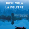Dove vola la polvere