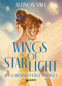 Wings of Starlight. Il guardiano dell'inverno
